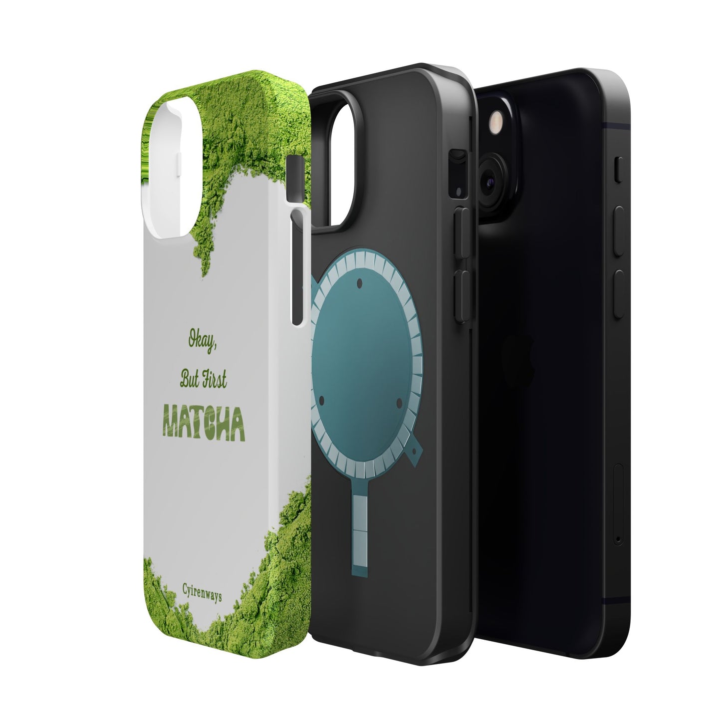 ‘Okay, But First Matcha’ (Armoured Magsafe)