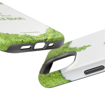 ‘Okay, But First Matcha’ (Armoured Magsafe)