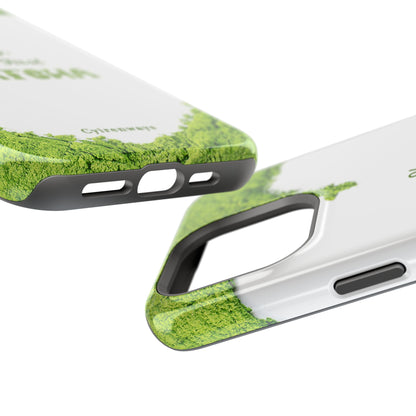 ‘Okay, But First Matcha’ (Armoured Magsafe)