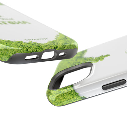 ‘Okay, But First Matcha’ (Armoured Magsafe)