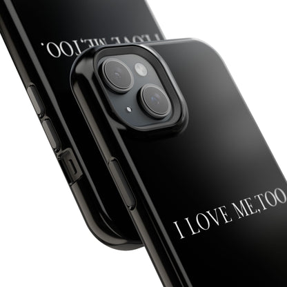 I Love Me,Too. (Armoured-Magsafe compatible)