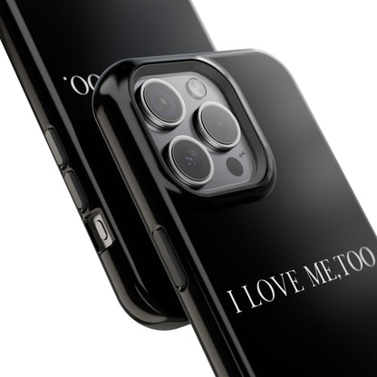 I Love Me,Too. (Armoured-Magsafe compatible)