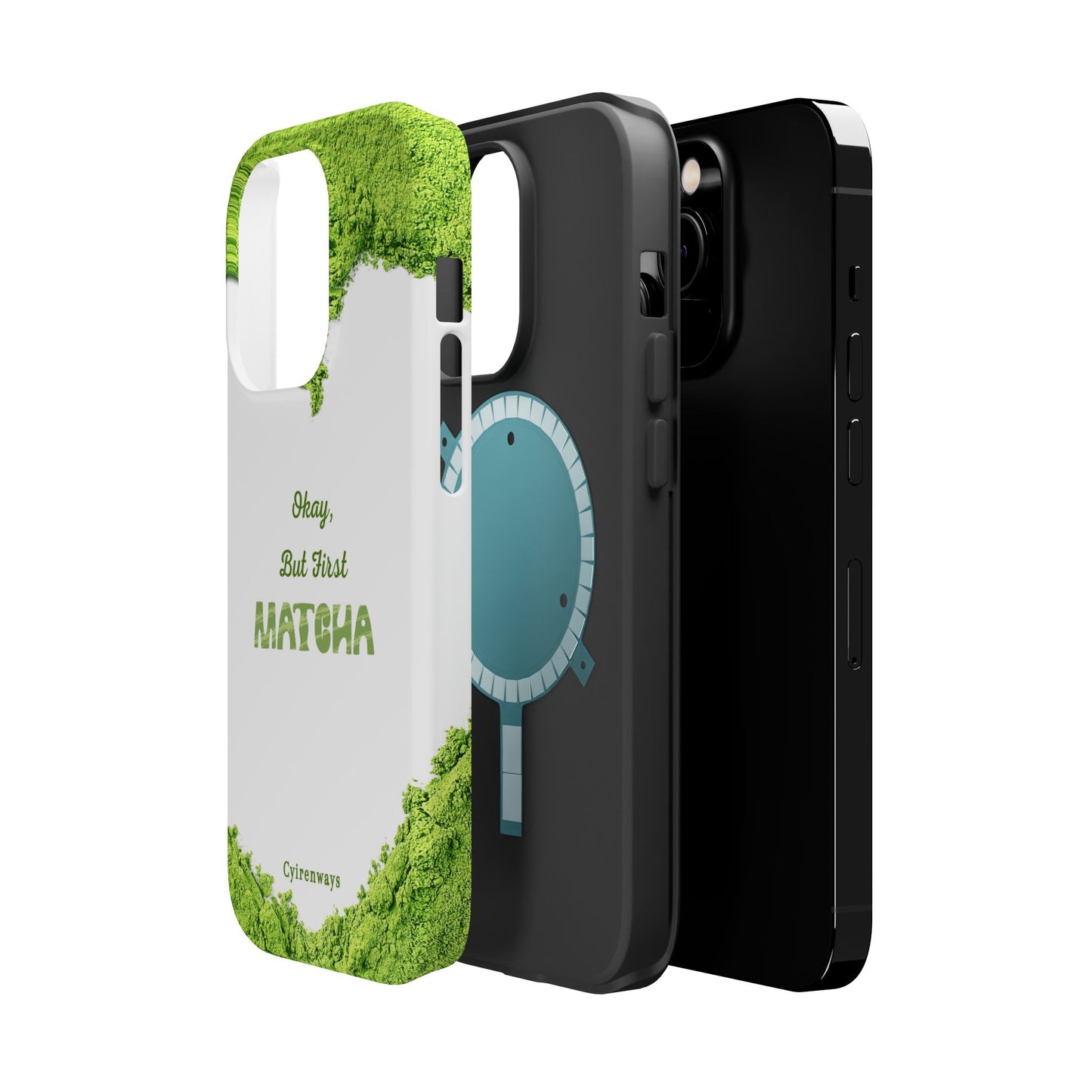 ‘Okay, But First Matcha’ (Armoured Magsafe)