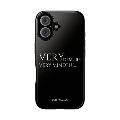 Very Demure,Very Mindful-Noir (Armoured)