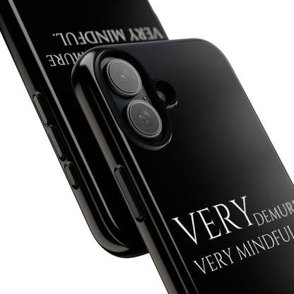 Very Demure,Very Mindful-Noir (Armoured)