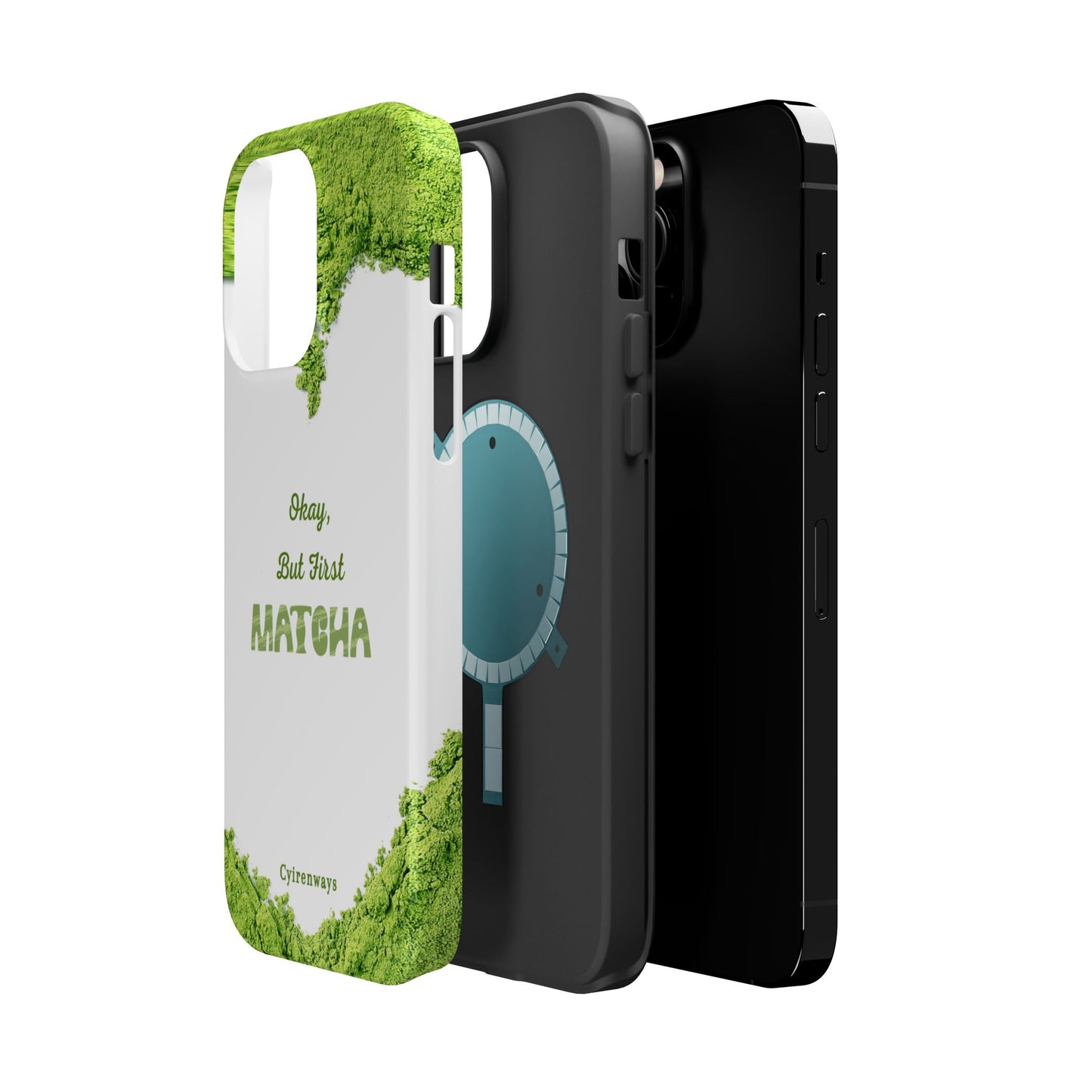 ‘Okay, But First Matcha’ (Armoured Magsafe)