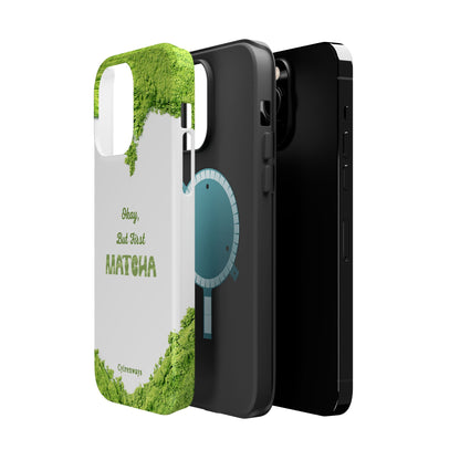 ‘Okay, But First Matcha’ (Armoured Magsafe)