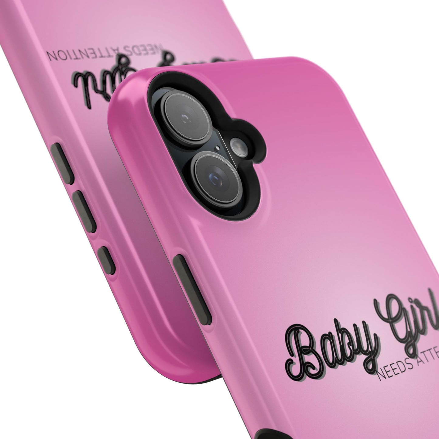 Baby Girl. Needs Attention (Armoured Magsafe-compatible)