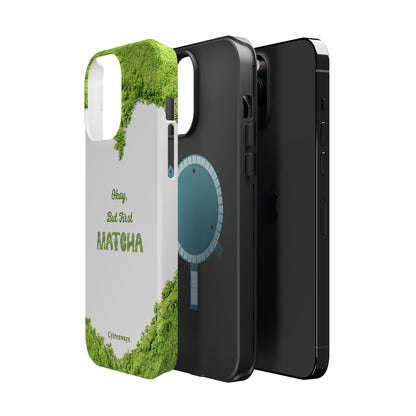 ‘Okay, But First Matcha’ (Armoured Magsafe)