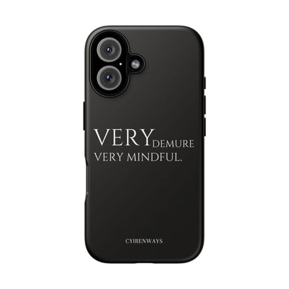 Very Demure,Very Mindful-Noir (Armoured)