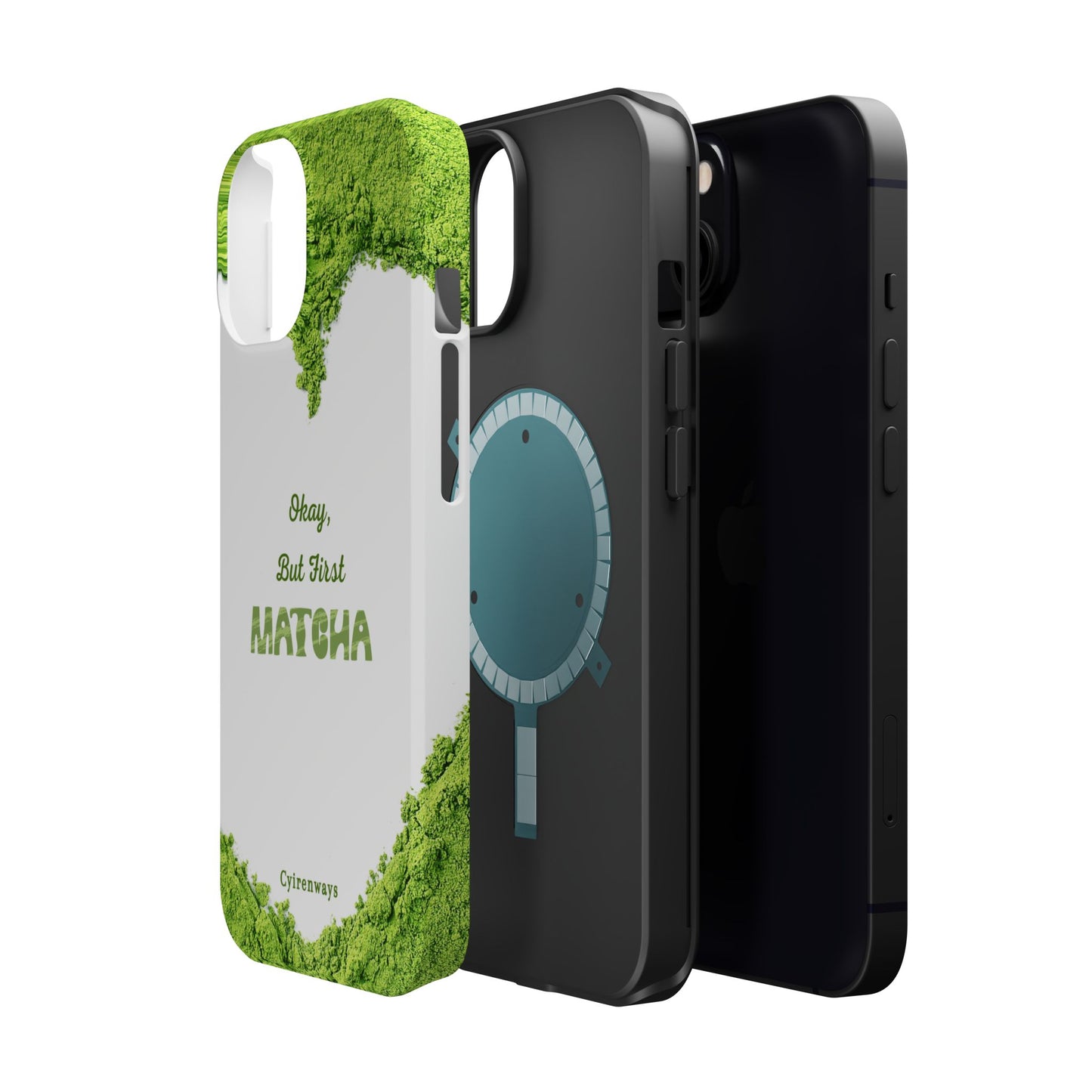 ‘Okay, But First Matcha’ (Armoured Magsafe)