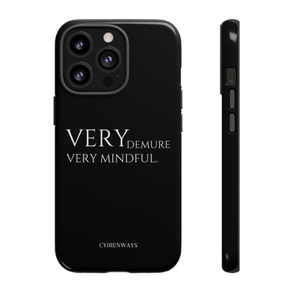 Very Demure,Very Mindful-Noir (Armoured)