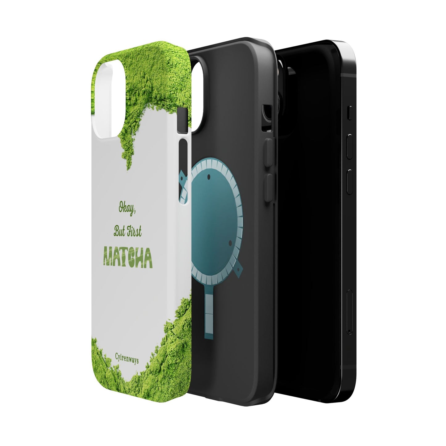 ‘Okay, But First Matcha’ (Armoured Magsafe)