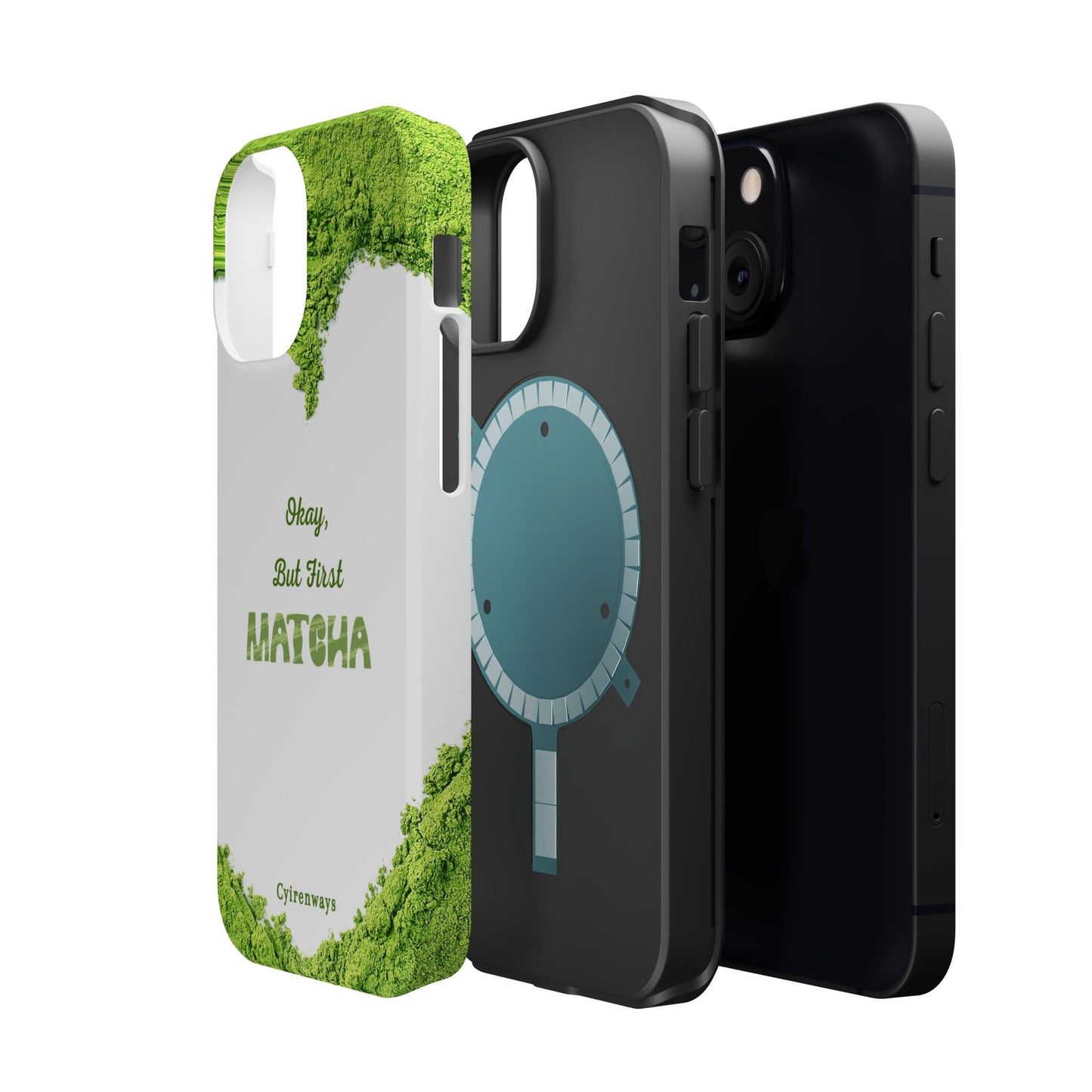 ‘Okay, But First Matcha’ (Armoured Magsafe)