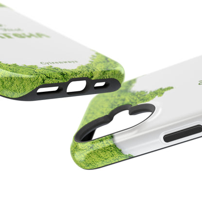 ‘Okay, But First Matcha’ (Armoured Magsafe)